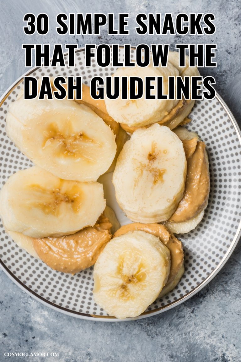 30 DASH-Approved Snacks to Keep You Satisfied Between Meals - CosmoGlamor